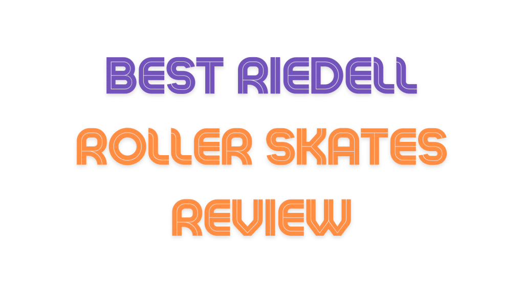 Best Riedell Skates Review