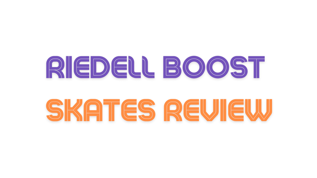Riedell Boost Skates Review