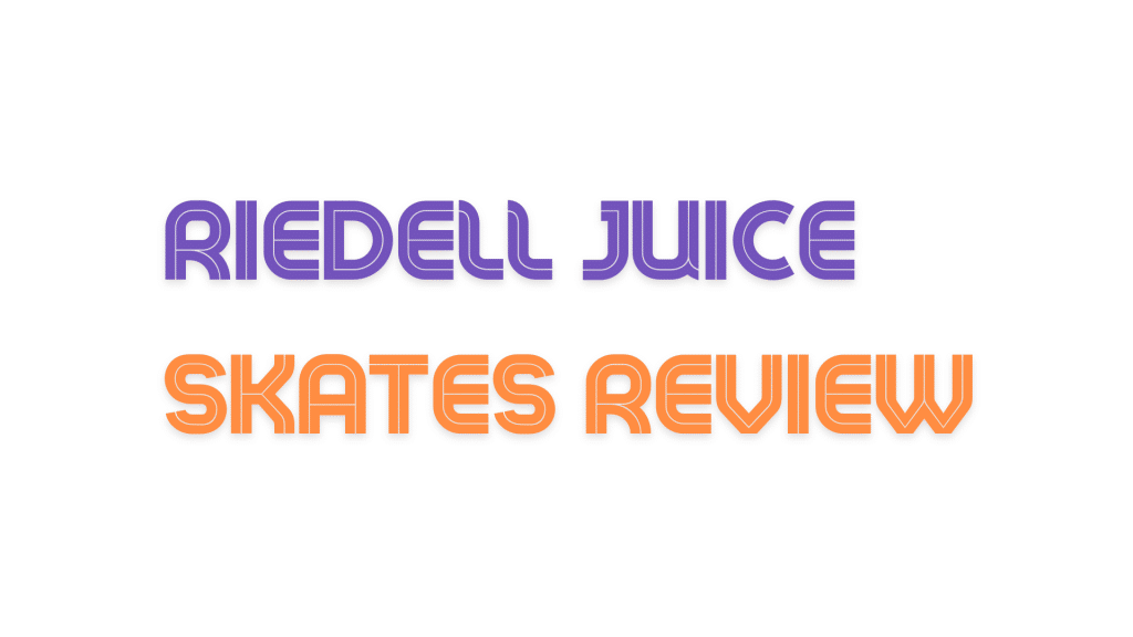 Riedell Juice Skates Review
