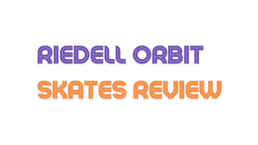 riedell orbit skates review