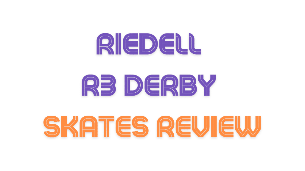 Riedell R3 Derby Skates Review
