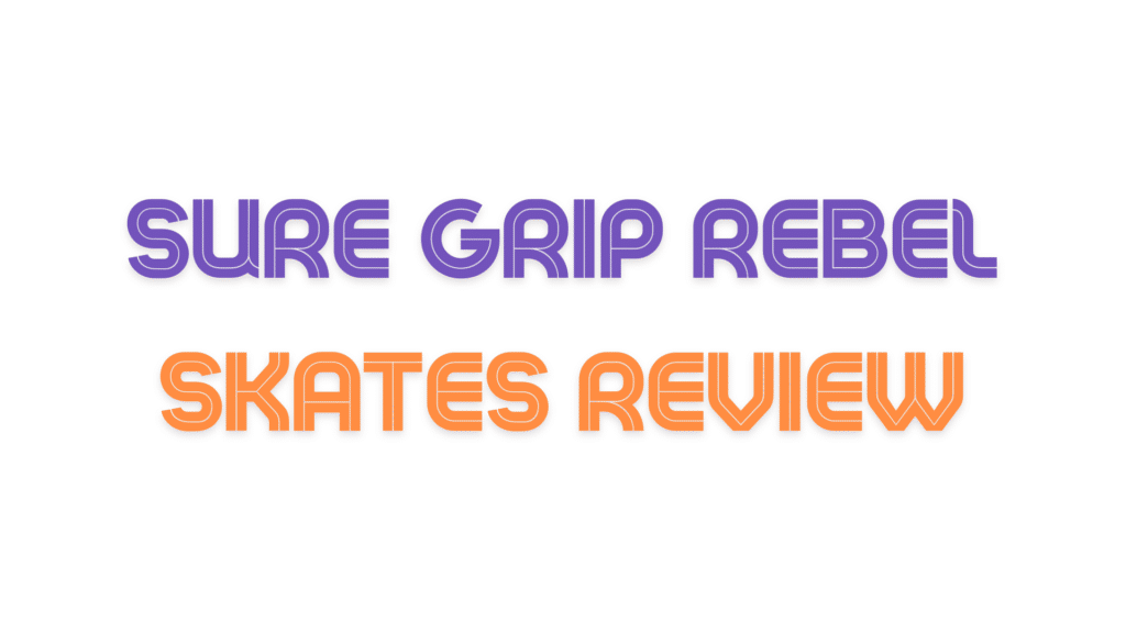 Sure Grip Rebel Review